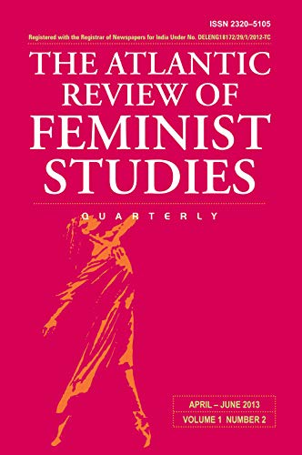 Stock image for The Atlantic Review of Feminist Studies Quarterly, Vol. 1 Number 2 April ? June 2013 for sale by Books Puddle