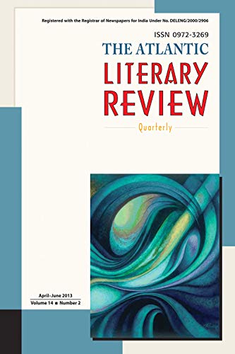 Stock image for The Atlantic Literary Review, April June 2013 Volume 14 Number 2 for sale by Books in my Basket