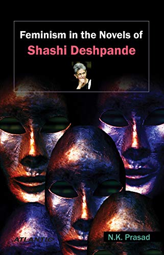 Stock image for Feminism in the Novels of Shashi Deshpande for sale by Books Puddle