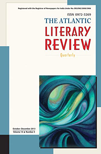 Stock image for The Atlantic Literary Review, Volume 14 Number 4, October December 2013 Volume 14 Number 4 for sale by Books in my Basket
