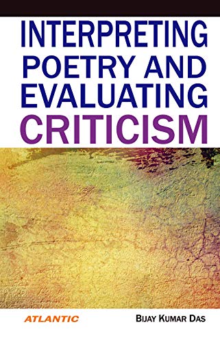 Imagen de archivo de Interpreting Poetry and Evaluating Criticism a la venta por Books Puddle