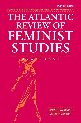 Stock image for The Atlantic Review of Feminist Studies Quarterly January March 2014 Volume 2 Number 1 for sale by Books in my Basket