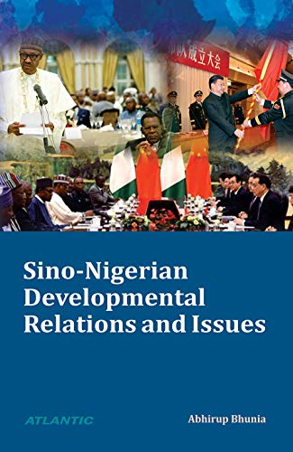 Stock image for Sino-Nigerian Developmental Relations and Issues for sale by Books Puddle