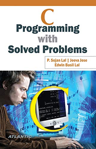 9788126922659: C Programming with Solved Problems [Paperback] P. Sojan Lal