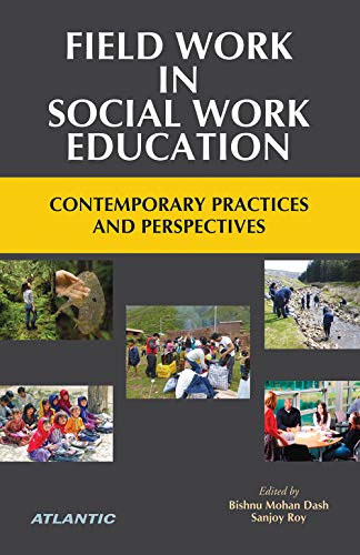 Stock image for Field Work in Social Work Education Contemporary Practices and Perspectives for sale by Books Puddle
