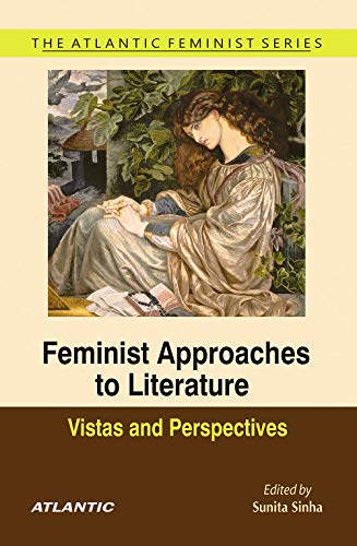 Stock image for Feminist Approaches to Literature: Vistas and Perspectives for sale by Books Puddle