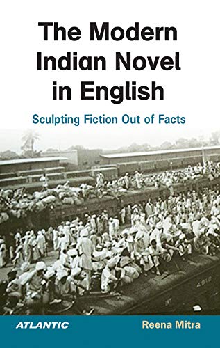 Beispielbild fr The Modern Indian Novel in English Sculpting Fiction Out of Facts zum Verkauf von Books Puddle
