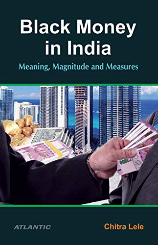 Stock image for Black Money in India Meaning, Magnitude and Measures for sale by Books Puddle