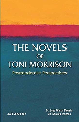 Stock image for The Novels of Toni Morrison: Postmodernist Perspectives for sale by Books Puddle