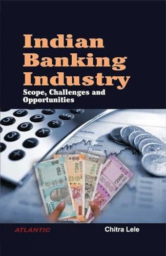 9788126931217: Indian Banking Industry Scope, Challenges and Opportunities