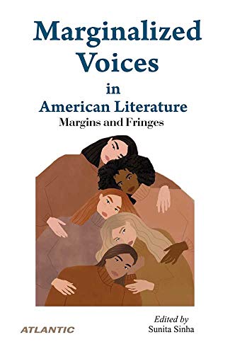 Stock image for Marginalized Voices in American Literature: Margins and Fringes for sale by Books Puddle