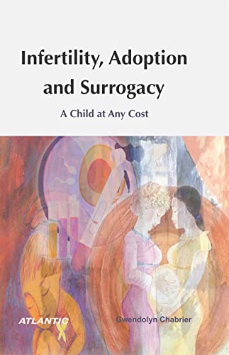 9788126935512: Infertility,Adoption and Surrogacy: A Child at Any Cost