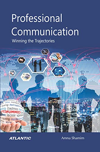 Stock image for Professional Communication: Winning the Trajectories for sale by Books Puddle