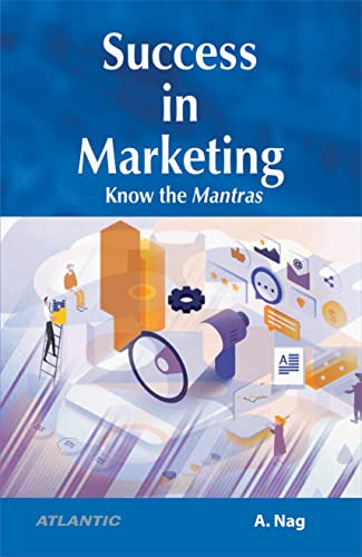 Stock image for Success in Marketing: Know the Mantras for sale by Books Puddle