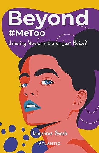 Stock image for Beyond #MeToo: Ushering Women?s Era or Just Noise? for sale by Books Puddle