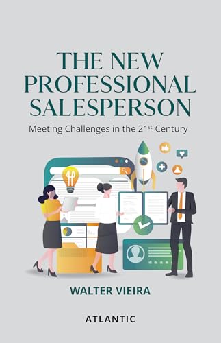 Stock image for The New Professional Salesperson: Meeting Challenges in the 21st Century for sale by Majestic Books