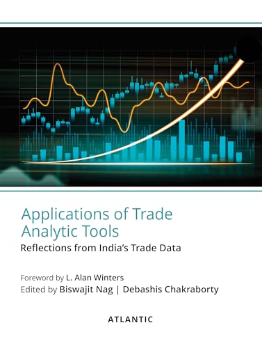 Beispielbild fr Applications of Trade Analytics Tools: Reflections From India's Trade Data zum Verkauf von Books Puddle