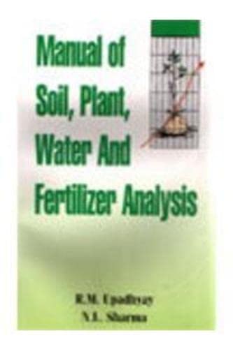 Imagen de archivo de Manual of Soil Plant Water and Fertilizer Analysis a la venta por Books Puddle