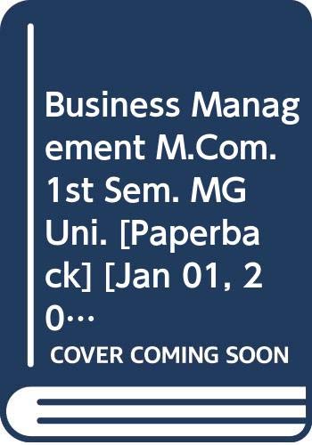 9788127240240: Business Management M.Com. 1st Sem. MG Uni. [Paperback] [Jan 01, 2017] Sharma R.K., Gupta Shashi