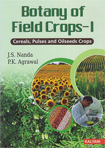 9788127248758: Botany of Field Crops-1 Cereal, Pulses and Oil Seeds Crops
