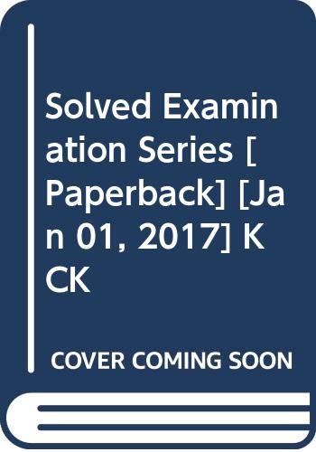 9788127259020: Solved Examination Series [Paperback] [Jan 01, 2017] KCK