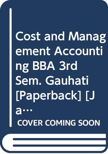 9788127261634: Cost and Management Accounting BBA 3rd Sem. Gauhati [Paperback] [Jan 01, 2017] Jain S.P., Narang K.L.