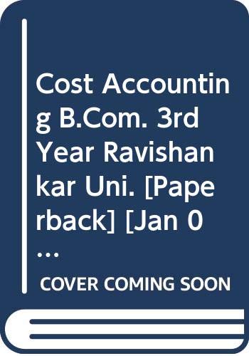 Stock image for Cost Accounting (B.Com.III,Pt.R.S.Shukla) for sale by Books Puddle