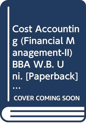 Stock image for Cost Accounting (Financial Mgt.II, BBA ,5th-Sem. Wbut) for sale by Books Puddle