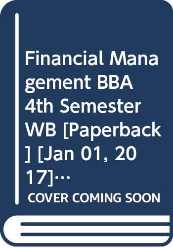 9788127268954: Financial Management BBA 4th Semester WB [Paperback] [Jan 01, 2017] Sharma R.K., Gupta Shashi