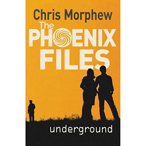 Stock image for THE PHOENIX FILES UNDERGROUND [Paperback] [Jan 01, 2017] CHRIS MORPHEW for sale by WorldofBooks
