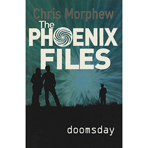 9788128641220: THE PHOENIX FILES DOOMSDAY [Paperback] [Jan 01, 2017] CHRIS MORPHEW