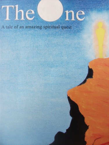 Stock image for The One A Tale Of An Amazing Spiritual Quest for sale by dsmbooks