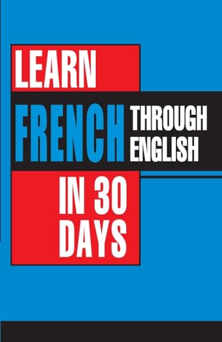 Stock image for Learn French in 30 Days Through English for sale by dsmbooks