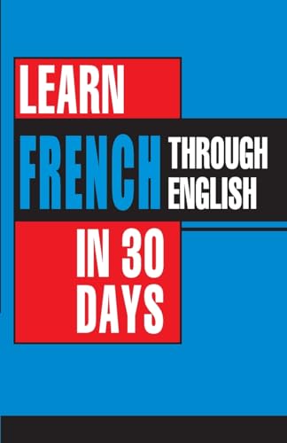 Stock image for Learn French in 30 Days Through English for sale by Books Puddle