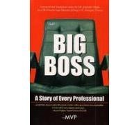 Stock image for Big Boss: A Story of Every Professional for sale by dsmbooks