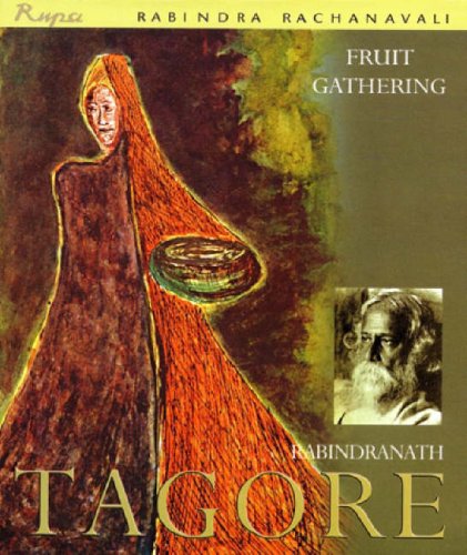 Fruit Gathering (9788129100269) by Tagore, Rabindranath