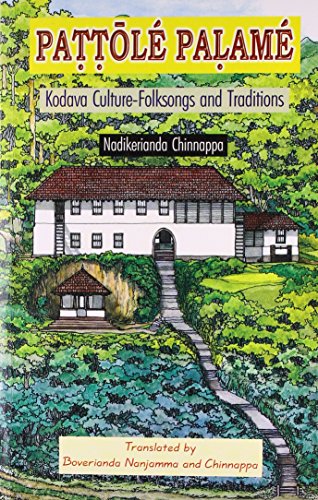 9788129102409: Pattole Palame :kodava Culture- Folksongs & Traditions