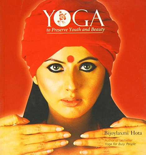9788129102669: Yoga to Preserve Youth and Beauty