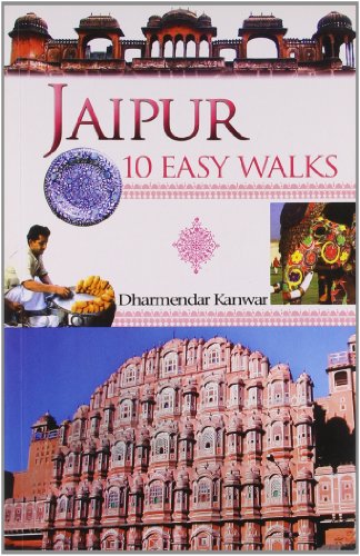 Imagen de archivo de Jaipur: 10 Easy Walks a la venta por Wonder Book