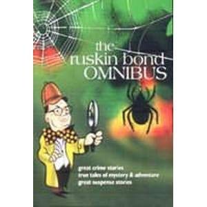 Imagen de archivo de Ruskin Bond Omnibus: Great Crime Stories, True Tales of Mystery and Adventure, Great Suspense Stories a la venta por dsmbooks