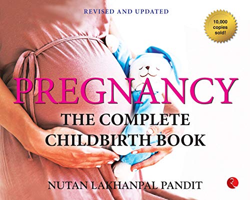 9788129104540: Pregnancy: The Complete Childbirth Book