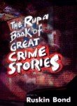 The Rupa Book of Crime Stories (9788129107992) by Bond; Ruskin