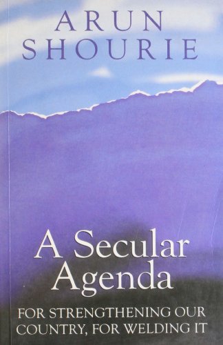 9788129108562: A Secular Agenda: for Strengthening Our Country, for Welding it