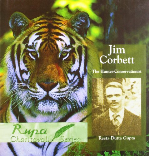 9788129108937: Jim Corbett: The Hunter-Conservationist