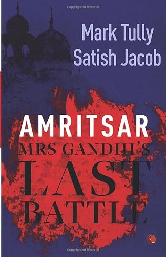 Stock image for Amritsar: Mrs Gandhi's Last Battle for sale by HPB-Emerald