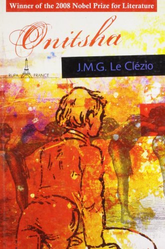 Stock image for Onitsha [Jan 05, 2006] Le Clezio, J. M. G. for sale by GF Books, Inc.