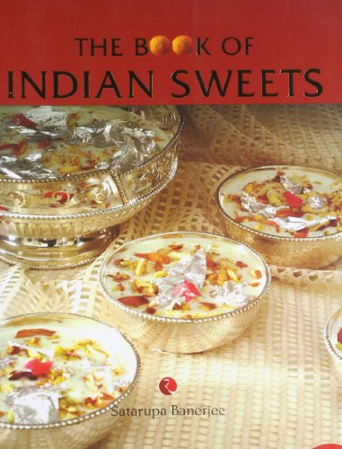 Book of Indian Sweets (9788129110459) by Satarupa Banerjee