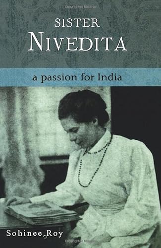 9788129112002: Sister Nivedita: A Passion For India