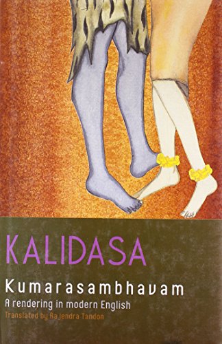 9788129112811: Kalidasa Kumara Sambhavam [Jan 01, 2008] Kalidasa/Tr.Rajendra Tandon