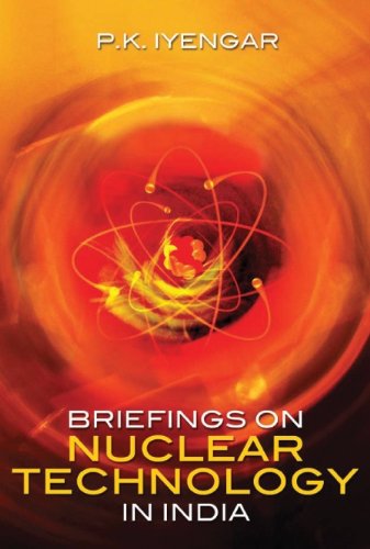 Briefings on Nuclear Technology in India (9788129115294) by Iyengar; P.K.